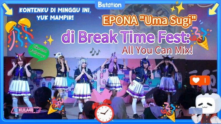 EPONA "Uma Sugi" (Gourmet Parade) di Break Time Fest: All You Can Mix!