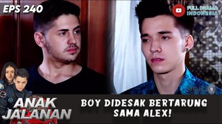 BOY DIDESAK BERTARUNG SAMA ALEX! - ANAK JALANAN