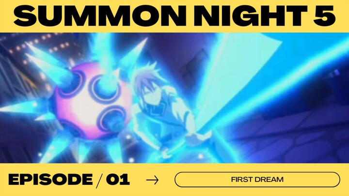 S. Night EP1 | Mimpi Pertama!