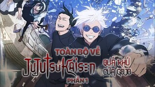 Tất Tần Tật Về Quá Khứ Cực Căng Của Gojo Satoru (Jujutsu Kaisen) - Phần 1