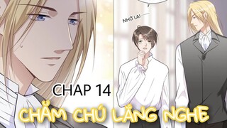 [ Truyện tranh đam mỹ ] Chăm Chú Lắng Nghe - Chap 14