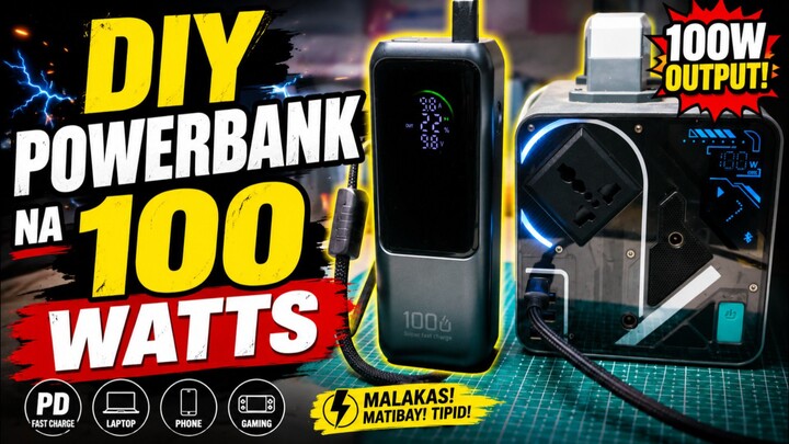 Paano Gumawa ng DIY Power Bank na 100watts?