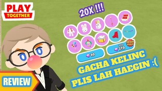 Gacha Kotak Sirkus 20x Dapet Apa aja ya? - Play Together Indonesia