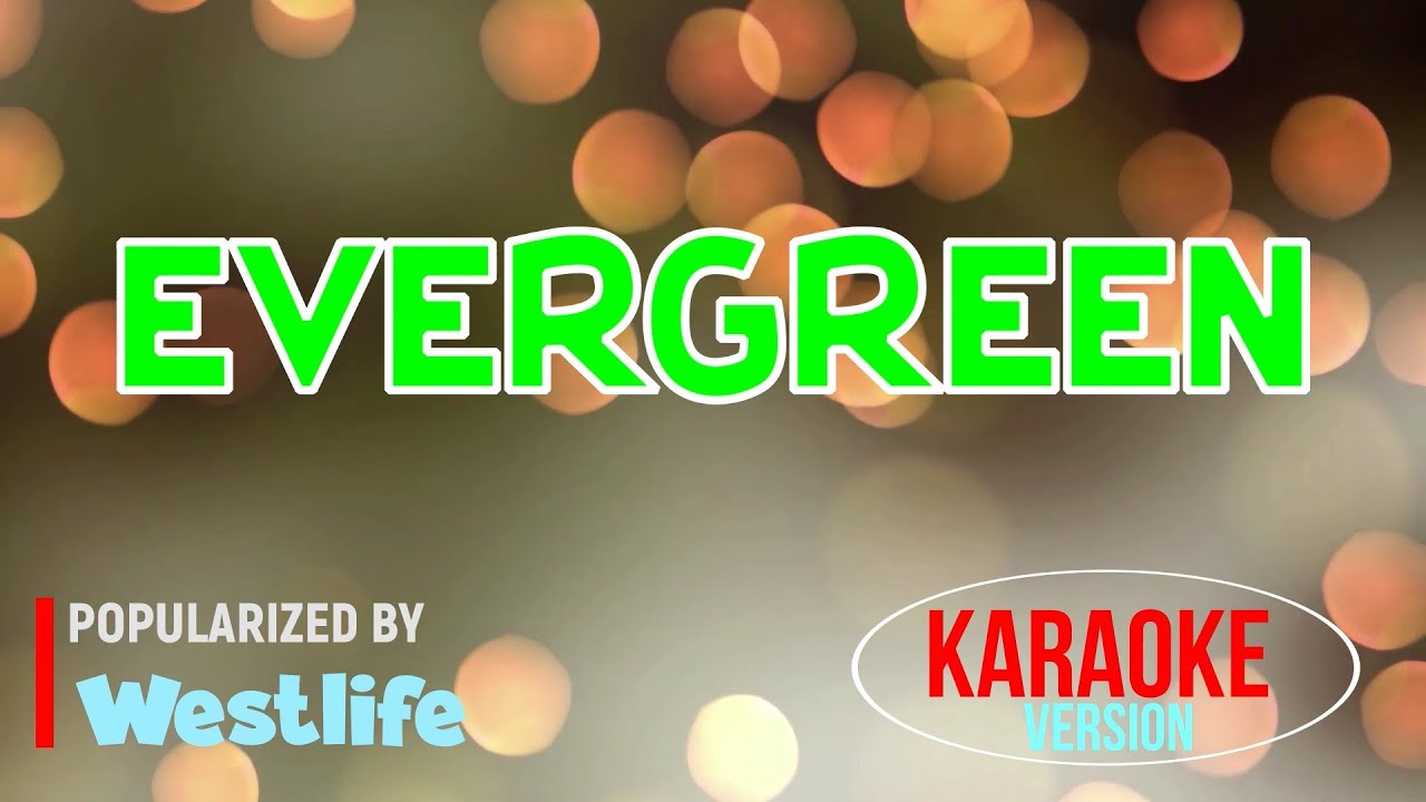 Westlife - Evergreen (Audio) 