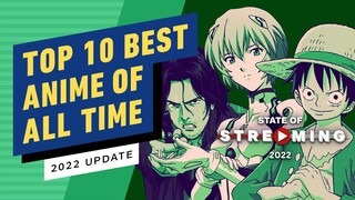 Top 10 Best Anime Series of All Time (2022 Update)