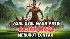 Asal Usul Gajah Mada Menurut Lontar Babad Majapahit