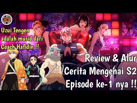 Hanya 8 Menit !!! KNY Season 2: Tanggapan dan Alur Cerita dari Season ke-2 !!