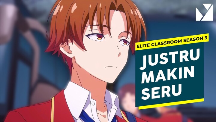 Ternyata! Anime Classroom of The Elite Season 3 Bakalan Bagus Banget