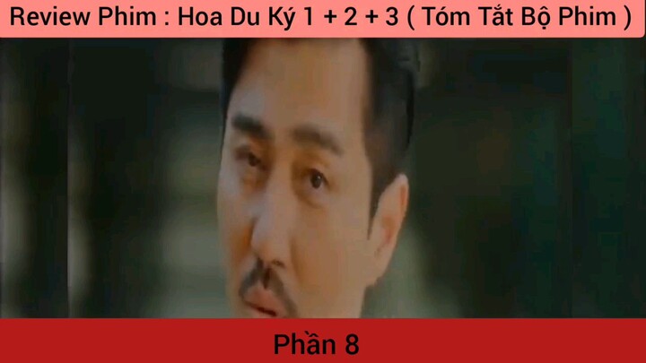 review phim Hoa Du Ký #8