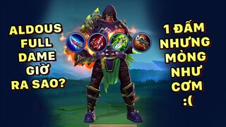 Tốp Mỡ | HOÀI NIỆM ALDOUS CŨ: FULL DAMAGE GIỜ THẾ NÀO? | MLBB