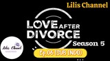 Love After Divorce/ Divorced Singles Season 5 Ep.06 SUB INDO