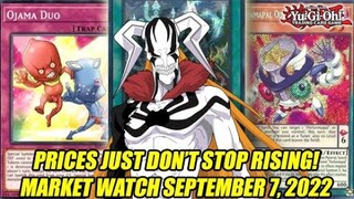 Prices Just Don't Stop Rising! Yu-Gi-Oh! Market Watch September 7, 2022