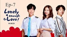 Lonely Enough to Love (Episode-7) UrduHindi Dubbed Eng-Sub #1080p #kpop #Kdrama
