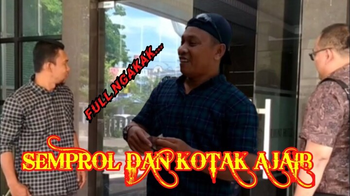 KOMEDI SEMPROL & KOTAK AJAIB. #semprol82 #komedi_ngakak #