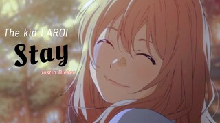 Stay (Justin Bieber) - AMV - 「Anime MV」