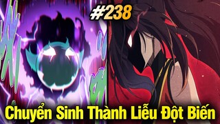 Chuyển Sinh Thành Liễu Đột Biến Chap 238 | Review Phim Truyện Tranh Hay | Lệ Phi Vũ