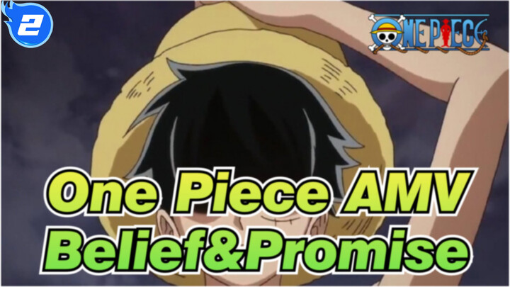 [One Piece/AMV] Belief&Promise_2