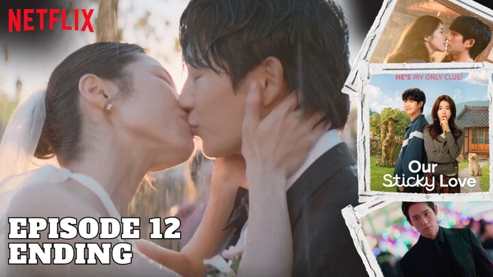 Our Sticky Love Ep 12 Sub Indo - Happy Ending!