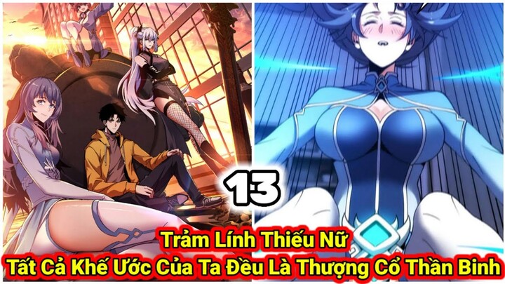 Tập 11| Trảm Linh Thiếu Nữ|  Tất Cả Khế Ước Của Ta Đều Là Thượng Cổ Thần Binh Cấp SSS