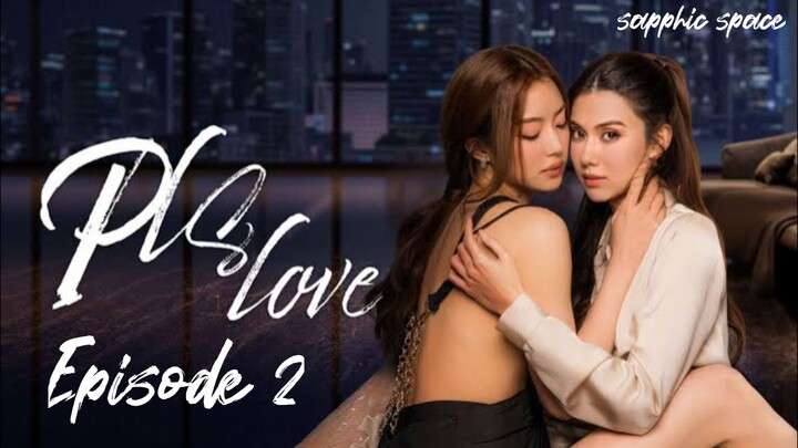 🇹🇭 [GL] Pls Love Episode 2 || English Subtitles