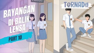 #2 BAYANGAN DI BALIK LENSA PART 10 - ANIMASI SEKOLAH