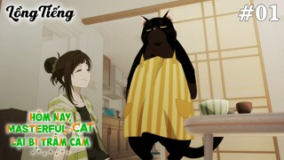 Dekiru Neko wa Kyou mo Yuuutsu Tập 1: Chú Mèo Giỏi Giang Hôm Nay Lại Bị Trầm Cảm (Lồng Tiếng)