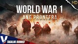 WORLD WAR 1 ' ANG PRONTERA * TAGALOVE WAR MOVIE
