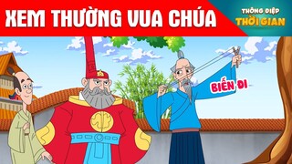 XEM THƯỜNG VUA CHÚA - Thông Điệp Thời Gian - Phim Hoạt Hình - Truyện Cổ Tích - Khoảnh Khắc Kỳ Diệu