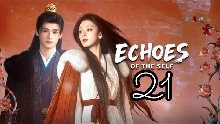 𝖤𝖼𝗁𝗈𝖾𝗌 𝗈𝖿 𝗍𝗁𝖾 𝖲𝖾𝗅𝖿 𝖤𝗉𝗂𝗌𝗈𝖽𝖾 21 - 𝖤𝗇𝗀 𝗌𝗎𝖻