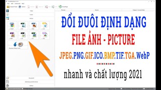 Hướng Dẫn Cách Đổi Đuôi Định Dạng File Ảnh | Đổi Đuôi File Ảnh Dễ và Nhanh 2021