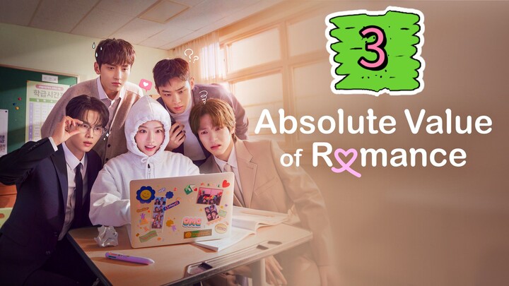 Absolute Value Of Romance Full Episode 3
