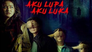 Aku Lupa Aku Luka (2021)