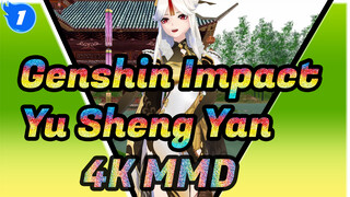 Yu Sheng Yan | Genshin Impact MMD | 4K_1