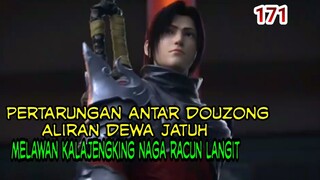 PERTARUNGAN ANTAR DOUZONG DI ALIRAN DEWA JATUH ! MELAWAN KALAJENGKING NAGA RACUN LANGIT !