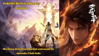 Wu Dong Qian Kun [Martial universe] S5 episode 4 Sub indo Terbaru