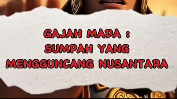 SUMPAH PALAPA DIMULAI, NUSANTARA BERGETAR !