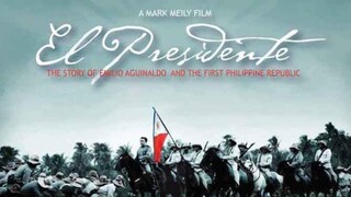 EL PRESIDENTE (THE GEN. EMILIO AGUINALDO STORY) (2012) FULL MOVIE