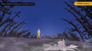 Saitama Bertarung Melawan Lord Boros Part.3