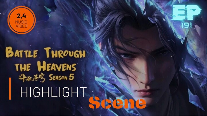 Battle Through The Heavens Season 5 Episode 191 Full Animation Music Video!