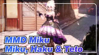 [Miku MMD] Miku, Haku & Teto