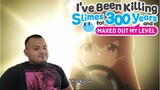 Musical Episode! | I've Been Killing Slimes for 300 Years and Maxed out my Level E10 (Reaction!)