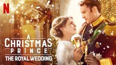 A CHRISTMAS PRINCE: THE ROYAL WEDDING 💒