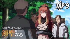 Katainaka no Ossan Kensei ni Naru - Tập 9 [Việt sub]