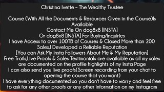 Christina Ivette – The Wealthy Trustee Course Download
