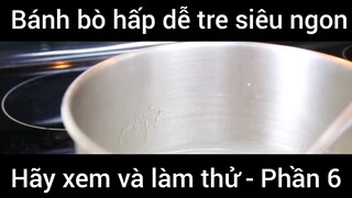 Bánh bò hấp dễ tre siêu ngon #6