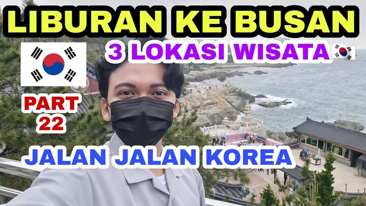 JELAJAH BUSAN 🇰🇷 Kuil Yonggungsa, Pantai Haeundae, gamcheon culture village ! wajib kamu kunjungi