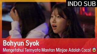 Bohyun Syok Mengetahui Ternyata Mantan Minjae Adalah Coco! 😱 #EXchange 🇮🇩INDOSUB🇮🇩
