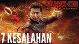 7 KESALAHAN SHANG CHI (2021)