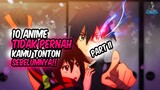 SUDAH PERNAH NONTON INI? Inilah 10 Anime yang Tidak Pernah Kalian Tonton Sebelumnya! (Part II)