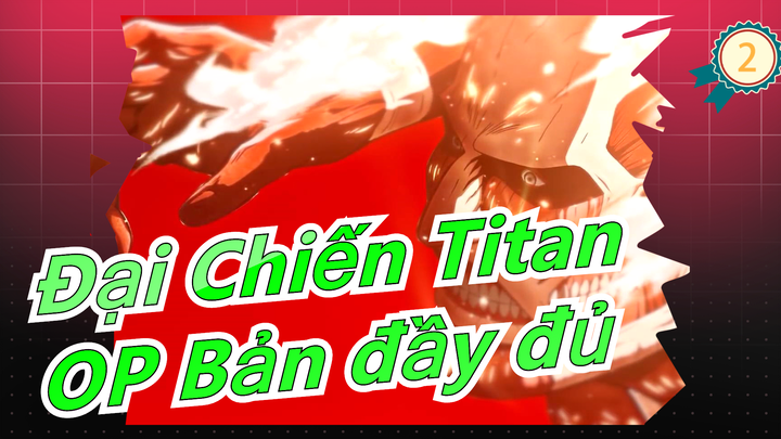 [Đại Chiến Titan] Mùa 3| Phần 2| OP Bản đầy đủ [1080P]_2